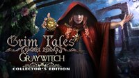 Grim Tales: Graywitch Collector's Edition screenshot, image №2393030 - RAWG