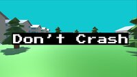 Don't Crash (itch) (Arctos_FI) screenshot, image №3156636 - RAWG