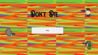 Don't Die (itch) (MeGamess) screenshot, image №2458849 - RAWG