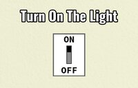 Turn On The Light (itch) (Lordziax) screenshot, image №2947562 - RAWG