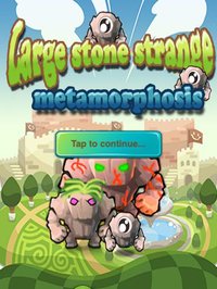 Large stone strange metamorphosis Free-A puzzle sports game screenshot, image №1706605 - RAWG