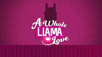 A Whole Llama Love screenshot, image №3124550 - RAWG