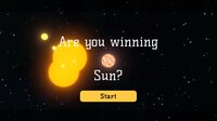 Are you winning sun? screenshot, image №2892154 - RAWG