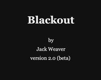 Blackout (itch) (jackweaver1982) screenshot, image №2281183 - RAWG