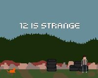 12 is Strange screenshot, image №1097347 - RAWG