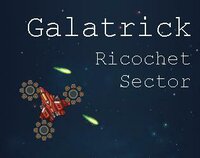 Galatrick - Ricochet Sector screenshot, image №2572464 - RAWG