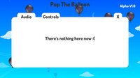 Pop The Balloon Game screenshot, image №3796269 - RAWG