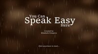 You Can Speak Easy Here screenshot, image №2570689 - RAWG