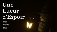 Une Lueur d'Espoir (NatwPineRise, ItsMeTwn, Matoumiteux, KillianM, Jezzos, pandanymous) screenshot, image №2602492 - RAWG