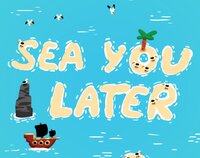 Sea You Later screenshot, image №3271196 - RAWG