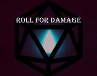 Roll for Damage (ReesesPiecesIV) screenshot, image №3470497 - RAWG