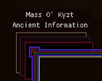 Mass O' Kyzt - Ancient Information screenshot, image №3243746 - RAWG