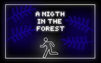 A nigth in the forest screenshot, image №2653113 - RAWG