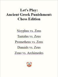 Let's Play: Ancient Greek Punishment: Chess Edition screenshot, image №1905282 - RAWG