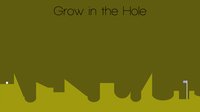 Grow in the Hole screenshot, image №1226648 - RAWG