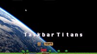 Taskbar Titans screenshot, image №4199725 - RAWG
