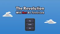 The Revolution Will Not Be Televised screenshot, image №2421321 - RAWG