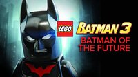 LEGO Batman 3: Beyond Gotham DLC: Batman of the Future screenshot, image №2271765 - RAWG