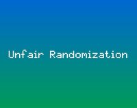 Unfair Randomization screenshot, image №3480536 - RAWG