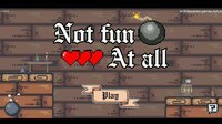 Not Fun At All screenshot, image №2569512 - RAWG