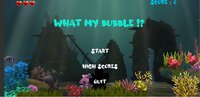 What My Bubble !? - bubble pop game screenshot, image №2974739 - RAWG