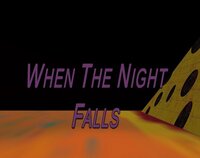 When The Night Falls screenshot, image №3400494 - RAWG