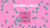 Launching Balls (Alpha V0.0.5.9) screenshot, image №3680524 - RAWG