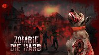 Zombie Die Hard screenshot, image №1400693 - RAWG