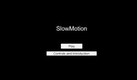 SlowMotion screenshot, image №3154298 - RAWG