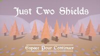 Just Two Shields screenshot, image №2481484 - RAWG
