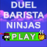 Duel Barista Ninjas screenshot, image №3518785 - RAWG