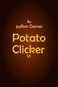 Potato Clicker (pyRon Games) screenshot, image №2918737 - RAWG