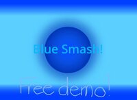 Blue Smash (Demo) screenshot, image №3273598 - RAWG
