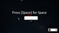 Press [space] for Space screenshot, image №3872399 - RAWG