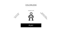 COLORLESS (Flyman1) screenshot, image №3069378 - RAWG