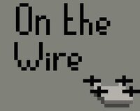 On the wire (fortey) screenshot, image №3048567 - RAWG