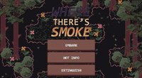 Where There's Smoke screenshot, image №1933571 - RAWG