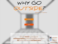 Why Go Outside? screenshot, image №1098562 - RAWG