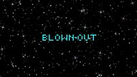 Blown-Out screenshot, image №2293198 - RAWG