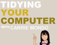 Tidying Your Computer With Carrie Mondo screenshot, image №1849247 - RAWG