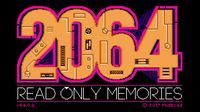 2064: Read Only Memories screenshot, image №81856 - RAWG