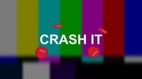 CRASH IT (Win by Crashing the Game) screenshot, image №2924708 - RAWG