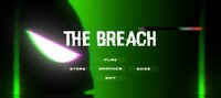 The Breach (Nitheesh Pillai) screenshot, image №3456441 - RAWG