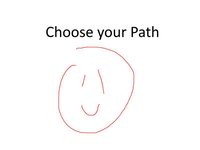 Choose your Path screenshot, image №2265885 - RAWG