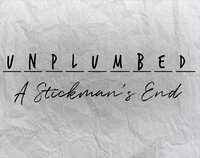 UNPLUMBED: A Stickman's End screenshot, image №3790550 - RAWG