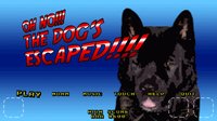 Oh No! The Dog Escaped! screenshot, image №1256452 - RAWG