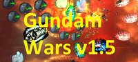 GundamWars v1.5 screenshot, image №3548313 - RAWG