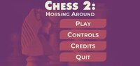 Chess 2: Horsing around screenshot, image №2963224 - RAWG