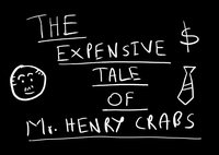 The Expensive Tale of Mr. Henry Crabs screenshot, image №2157572 - RAWG
