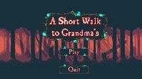 A Short Walk to Grandma's screenshot, image №3333959 - RAWG